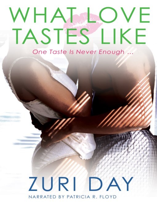 Title details for What Love Tastes Like by Zuri Day - Wait list